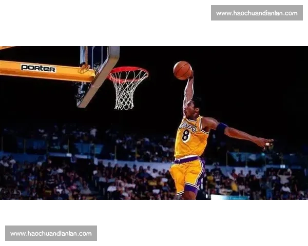 黑曼巴永不落幕的传奇时刻科比比赛集锦震撼回顾燃爆全场篮球艺术
